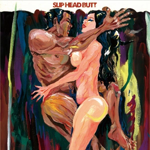 SLIP HEAD BUTT / INSERT (LP)