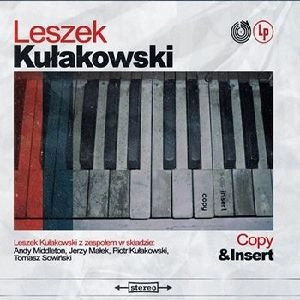 LESZEK KULAKOWSKI / レシェク・クワコフスキ / COPY & INSERT