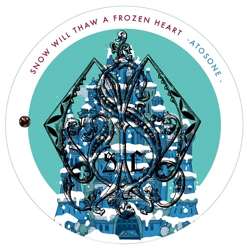 ATOSONE / SNOW WILL THAW A FROZEN HEART
