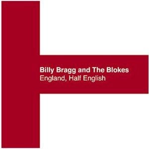 BILLY BRAGG / ビリー・ブラッグ / ENGLAND, HALF ENGLISH