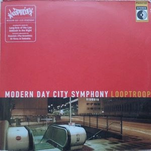 LOOPTROOP / ループトゥループ / MODERN DAY CITY SYMPHONY