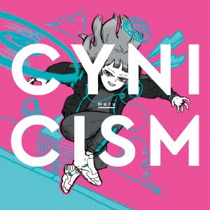 Neru / CYNICISM