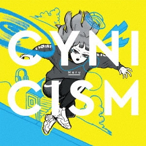 Neru / CYNICISM
