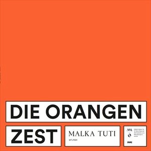 DIE ORANGEN / ZEST
