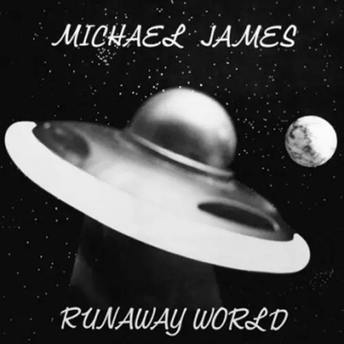 MICHAEL JAMES / マイケル・ジェイムス / RUNAWAY WORLD (LP)