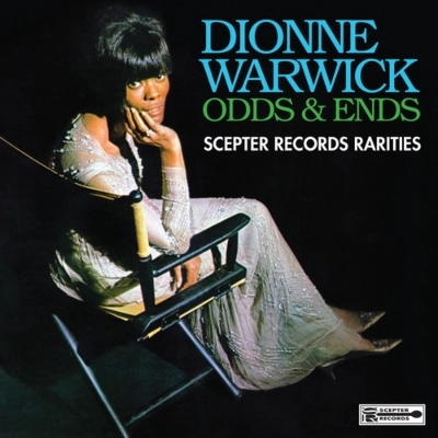 DIONNE WARWICK / ディオンヌ・ワーウィック / オッズ･アンド･エンズ･セプター･レコード･レアリティー / ODDS & ENDS - SCEPTER RECORDS RARITIES