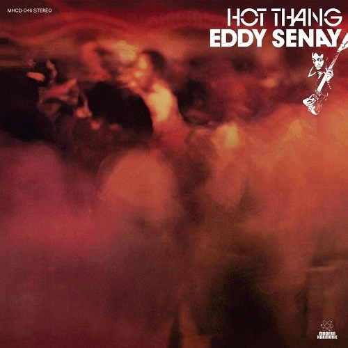 EDDY SENAY / エディ・セナイ / HOT THANG