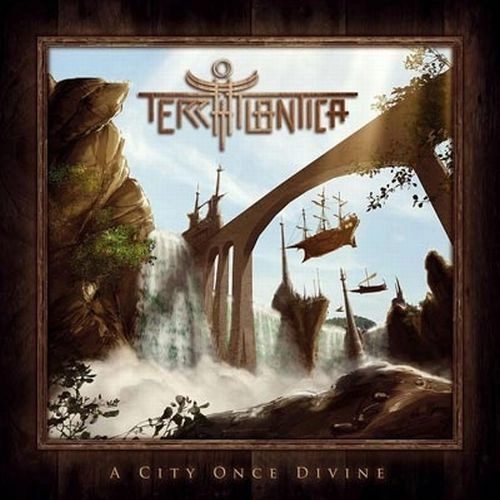 TERRA ATLANTICA / テラ・アトランティカ / A CITY ONCE DIVINE / CITY ONCE DIVINE