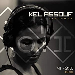 KEL ASSOUF / ケル・アスーフ / TIKOUNEN