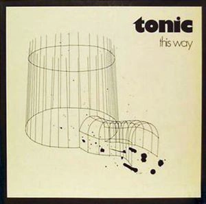 TONIC (PROG) / THIS WAY
