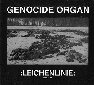 GENOCIDE ORGAN / ジェノサイド・オルガン / LEICHENLINIE (2018 EDITION)