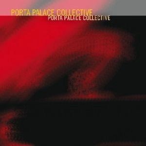 PORTA PALACE COLLECTIVE / NEUROPLASTIC GROOVE