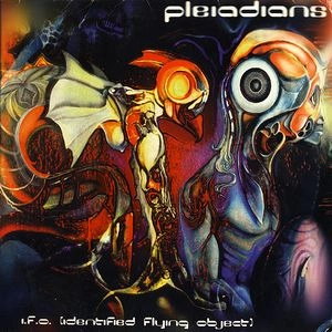 PLEIADIANS / I.F.O. (IDENTIFIED FLYING OBJECT)
