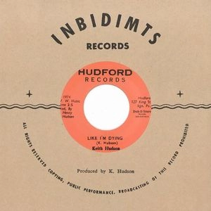 KEITH HUDSON / キース・ハドソン / LIKE I'M DYING