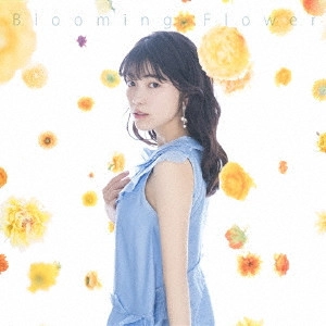 KAORI ISHIHARA / 石原夏織 / BLOOMING FLOWER