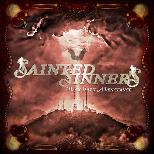 SAINTED SINNERS / セインテッド・シナーズ / BACK WITH A VENGEANCE