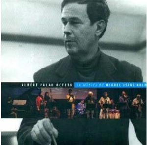 ALBERT PALAU / LA MUSICA DE MIGUEL ASINS ARBO