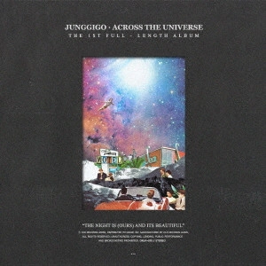 JUNGGIGO / ジョンギゴ / ACROSS THE UNIVERSE