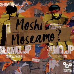 SEAMO / Moshi Moseamo?