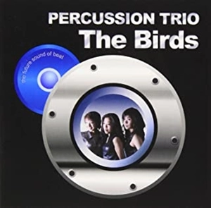 PERCUSSION TRIO THE BIRDS / the future sound of beat