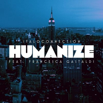 ITALOCONNECTION / HUMANIZE REMIXES EP