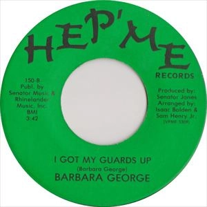 BARBARA GEORGE / バーバラ・ジョージ / I GOT MY GUARDS UP
