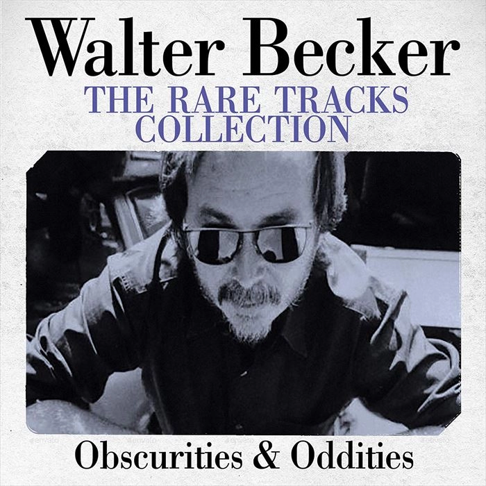 WALTER BECKER / ウォルター・ベッカー / THE RARE TRACKS COLLECTION / RARE TRACKS COLLECTION