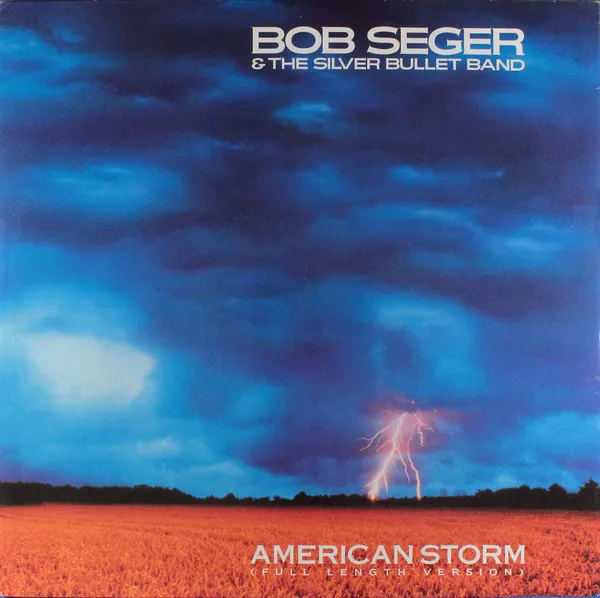 BOB SEGER & THE SILVER BULLET BAND / ボブ・シーガー&ザ・シルヴァー・バレー・バンド / AMERICAN STORM