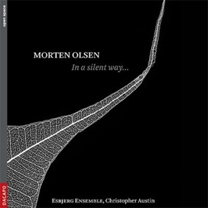 ESBJERG ENSEMBLE / エスビェア・アンサンブル / オルセン:イン･ア･サイレント･ウェイ / IN A SILENT WAY