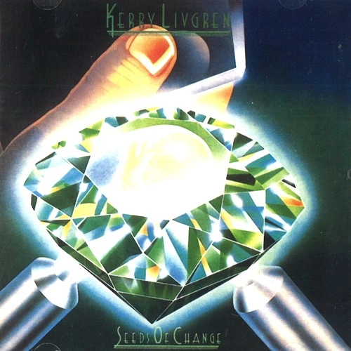 KERRY LIVGREN / ケリー・リヴグレン / SEEDS OF CHANGE