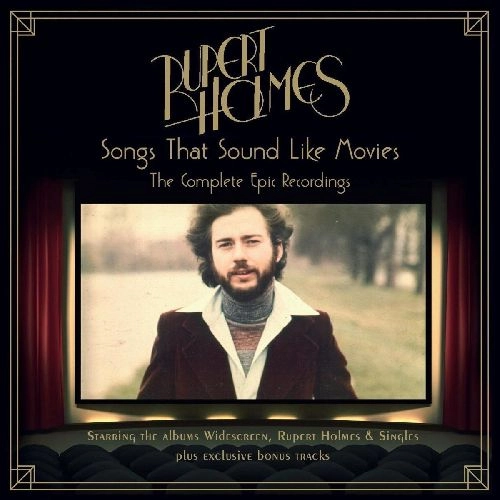 RUPERT HOLMES / ルパート・ホルムズ (ルパート・ホームズ) / SONGS THAT SOUND LIKE MOVIES: THE COMPLETE EPIC RECORDINGS