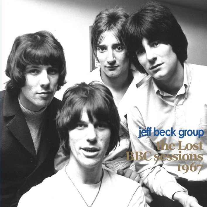 JEFF BECK GROUP / ジェフ・ベック・グループ / ザ・ロスト・BBCセッションズ1967 / THE LOST BBC SESSIONS 1967