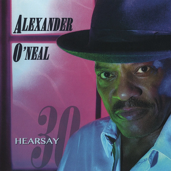 ALEXANDER O'NEAL / アレキサンダー・オニール / HEARSAY 30