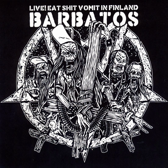 BARBATOS / LIVE! EAT SHIT VOMIT IN FINLAND