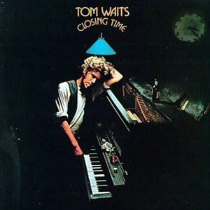 TOM WAITS / トム・ウェイツ / CLOSING TIME