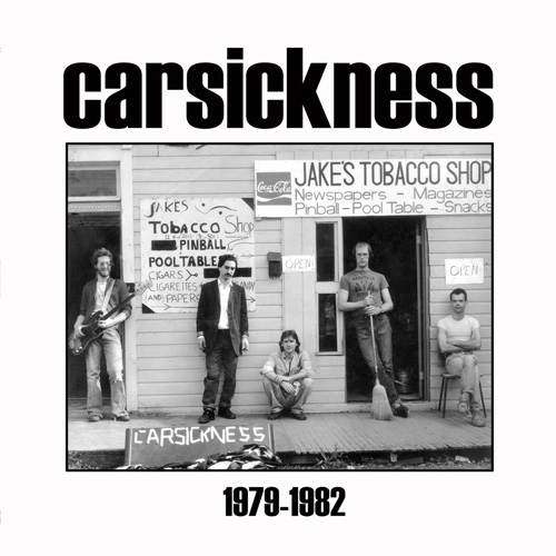 CARSICKNESS / 1979-1982