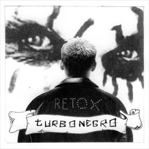 TURBONEGRO / ターボネグロ / RETOX