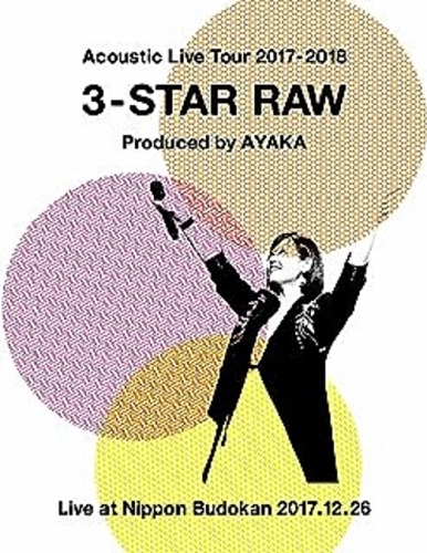 AYAKA / 絢香 / Acoustic Live Tour 2017-2018 ~3-STAR RAW~
