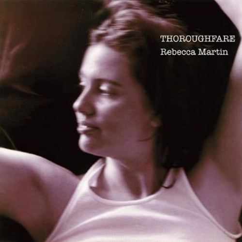 REBECCA MARTIN / レベッカ・マーティン / スローフェア<LP> / Thoroughfare<LP>