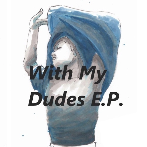 Sendo / With My Dudes E.P