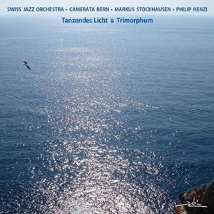 CAMERATA BERN / カメラータ・ベルン / TANZENDES LICHT & TRIMORPHUM