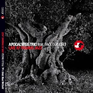 APOCALYPSE TRIO / アポカリプス・トリオ / LIVE AT FASANO JAZZ