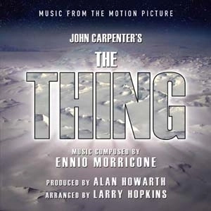 ENNIO MORRICONE / エンニオ・モリコーネ / JOHN CARPENTER'S THE THING