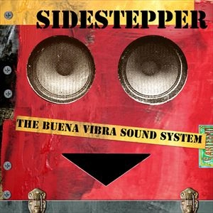 SIDESTEPPER / サイドステッパー / BUENA VIBRA SOUND SYSTEM