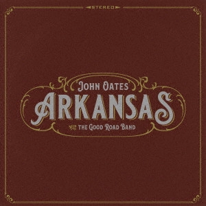 JOHN OATES / ジョン・オーツ / アーカンソー / ARKANSAS