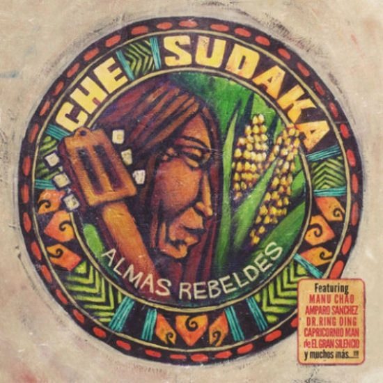 CHE SUDAKA / チェ・スダカ / ALMAS REBELDES