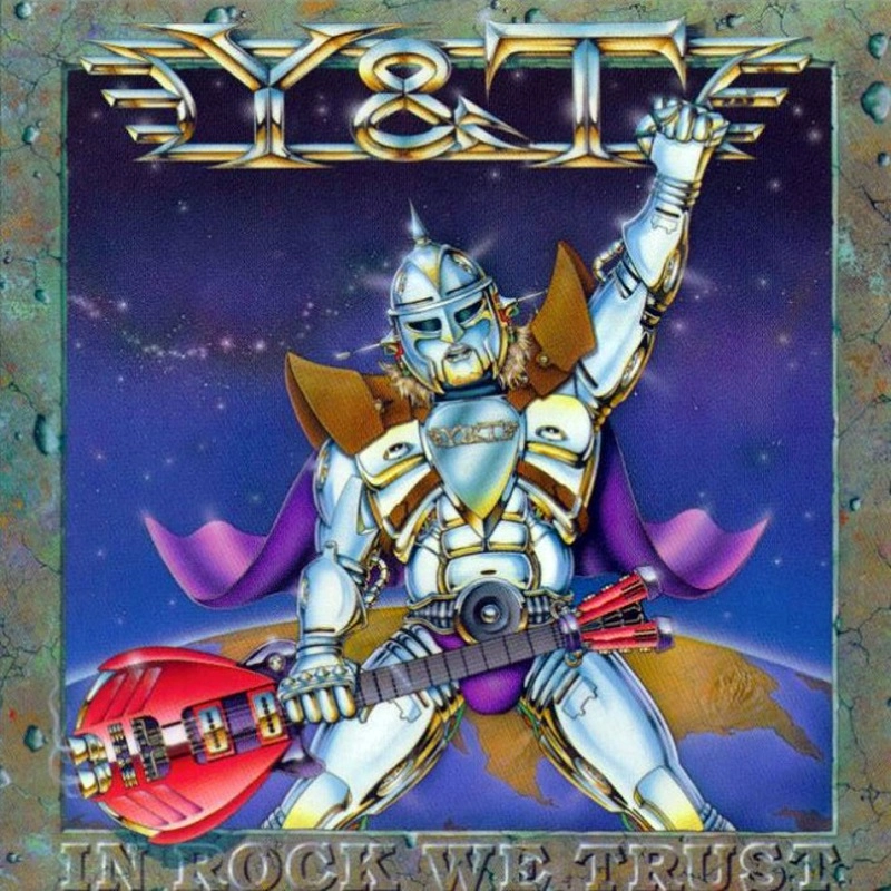 Y&T (YESTERDAY & TODAY) / ワイ・アンド・ティー / イン・ロック・ウィ・トラスト +1 / IN ROCK WE TRUST