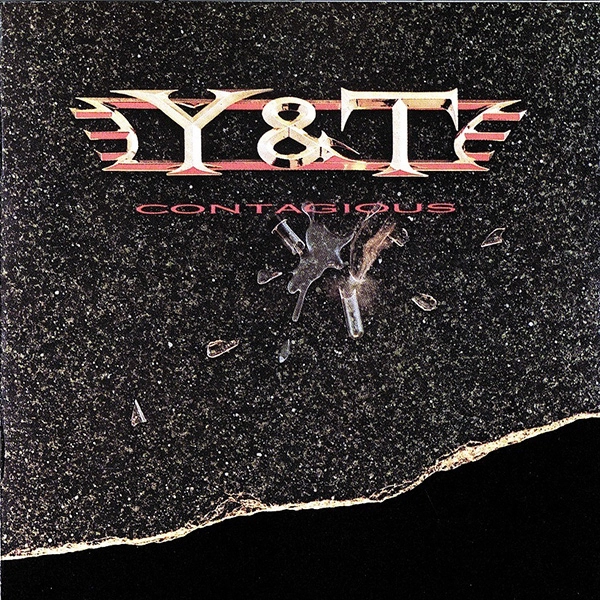 Y&T (YESTERDAY & TODAY) / ワイ・アンド・ティー / コンティジャス / CONTAGIOUS