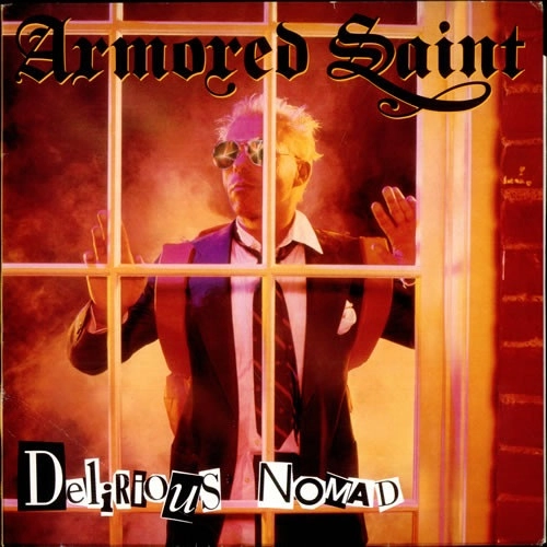 ARMORED SAINT / アーマード・セイント / デリリアス・ノマッド / DELIRIOUS NOMAD