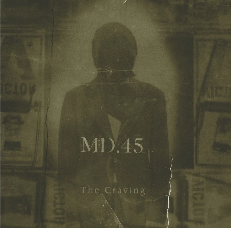 MD45 / クレイヴィング / THE CRAVING